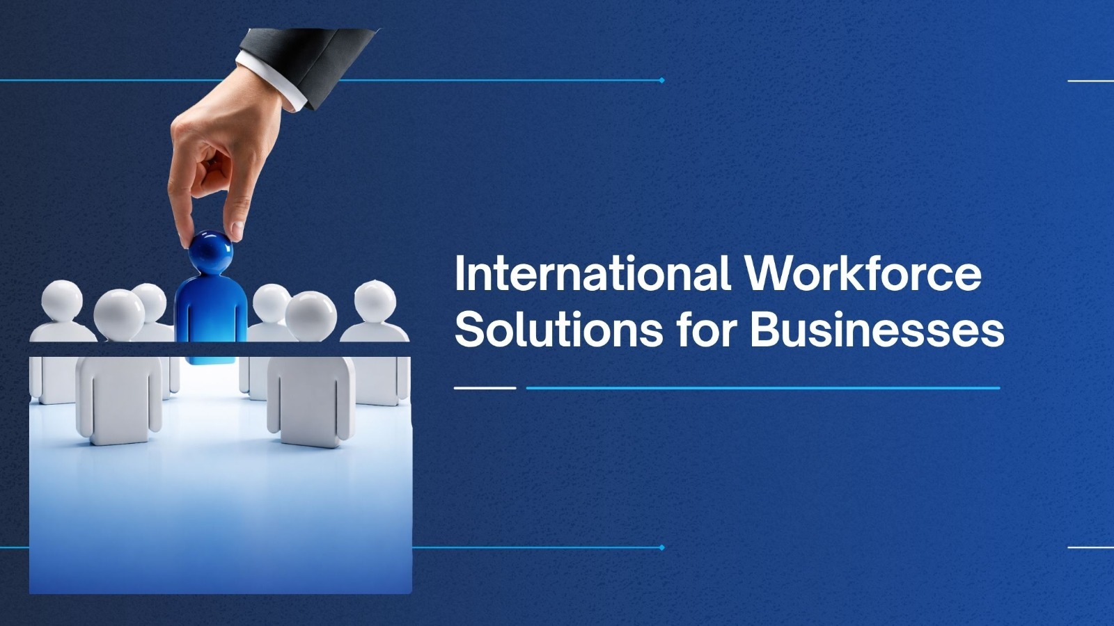 Why Businesses Combine International Workforce Solutions with Project Management Services