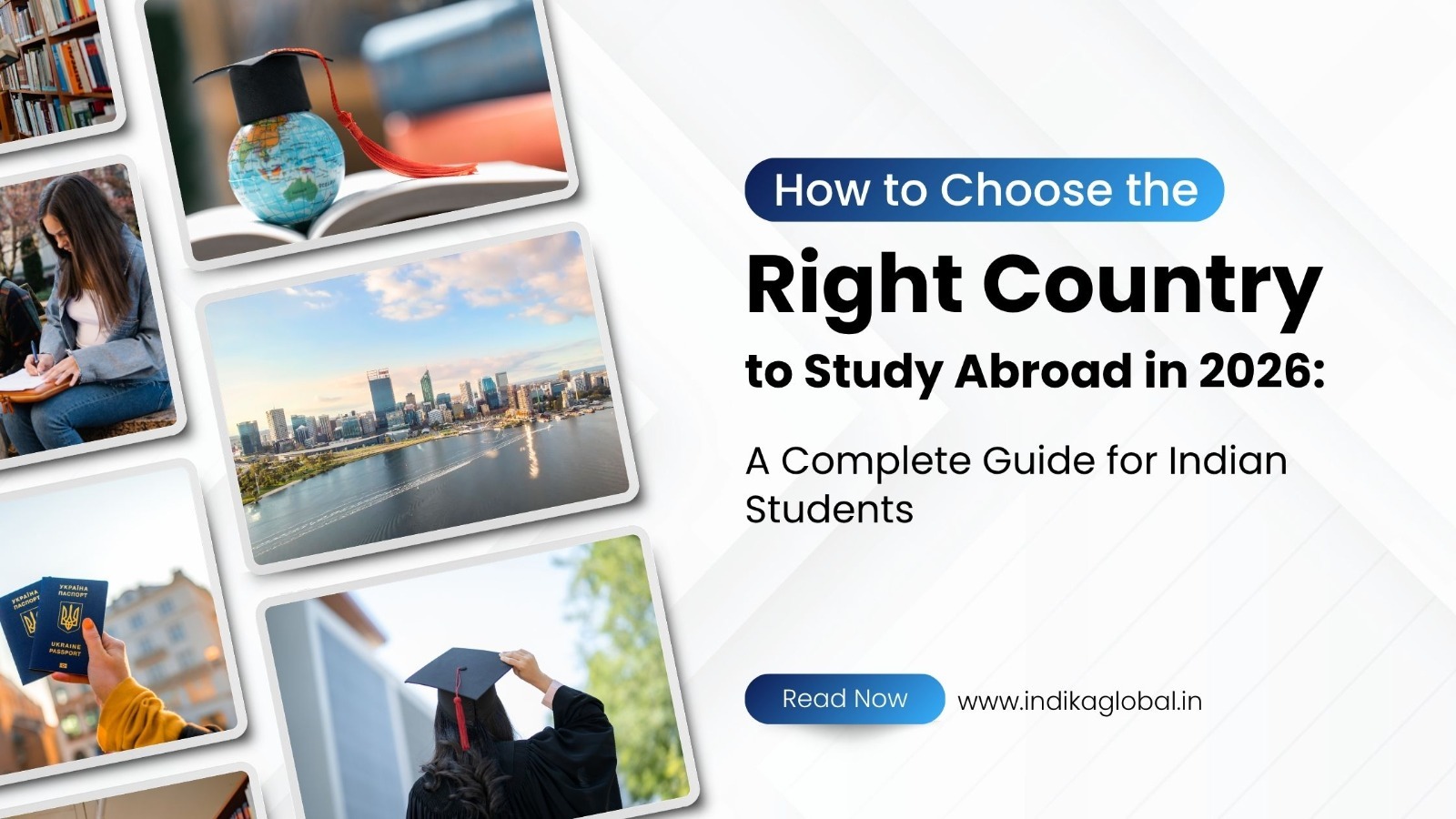 How to Choose the Right Country to Study Abroad in 2026: A Complete Guide for Indian Students